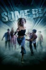 Watch Some Be Gomovies123