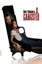 Watch How I Became a Gangster Gomovies123