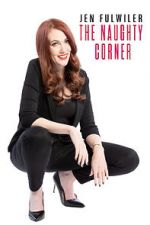 Watch Jen Fulwiler: The Naughty Corner Gomovies123