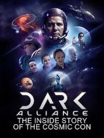Watch Dark Alliance: The Inside Story of the Cosmic Con Gomovies123