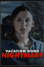 Watch Vacation Home Nightmare Gomovies123