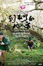 Watch Anywhere Somewhere Nowhere Gomovies123