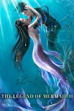 Watch The Legend of Mermaid 2 Gomovies123