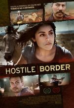 Watch Hostile Border Gomovies123