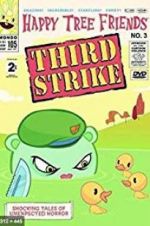 Watch Happy Tree Friends, Volume 3: Third Strike Gomovies123