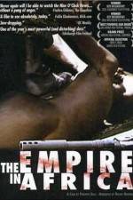 Watch The Empire in Africa Gomovies123