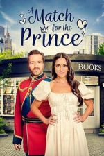 Watch A Match for the Prince Gomovies123