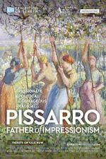 Watch Exhibition On Screen: Pissarro: Father of Impressionism Gomovies123