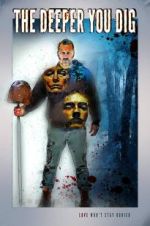 Watch The Deeper You Dig Gomovies123