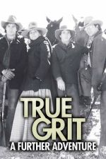 Watch True Grit: A Further Adventure Gomovies123