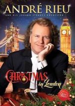 Watch Andre Rieu: Christmas in London Gomovies123