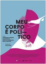 Watch Meu Corpo � Pol�tico Gomovies123