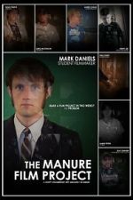 Watch The Manure Film Project: A Crappy Documentary with Absolutely No Budget Gomovies123