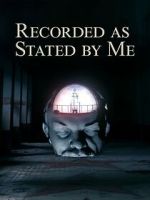 Watch Recorded as Stated by Me Gomovies123