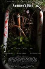 Watch Ambition\'s Debt Gomovies123