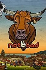 Watch Not2Bad Gomovies123