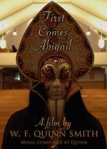 Watch First Comes Abigail (Short 2018) Gomovies123