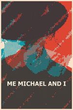 Watch Me, Michael and I Gomovies123