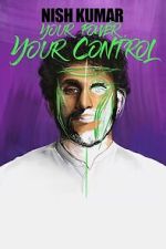 Watch Nish Kumar: Your Power, Your Control Gomovies123