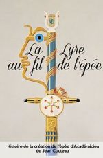 Watch Jean Cocteau: La lyre au fil de l\'�p�e Gomovies123