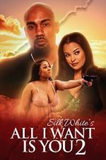Watch All I Want Is You 2 Gomovies123