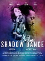 Watch Shadow Dance Gomovies123