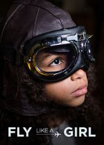 Watch Fly Like a Girl Gomovies123