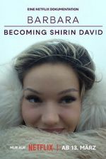 Watch Barbara - Becoming Shirin David Gomovies123