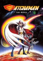 Watch Gatchaman The Movie Gomovies123