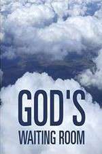 Watch God's Waiting Room Gomovies123