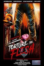 Watch Torture the Flesh Gomovies123