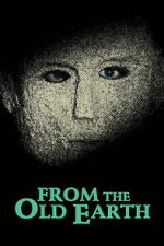 Watch From the Old Earth Gomovies123