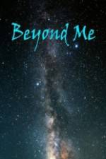 Watch Beyond Me Gomovies123