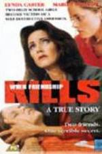 Watch When Friendship Kills Gomovies123