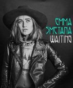 Watch Emma Smetana: Waiting Gomovies123