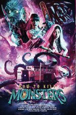 Watch How to Kill Monsters Gomovies123