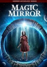 Watch Magic Mirror Anthology Gomovies123
