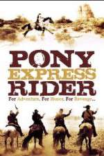 Watch Pony Express Rider Gomovies123