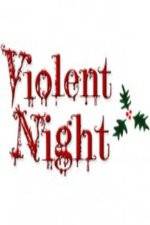 Watch Violent Night The Movie Gomovies123