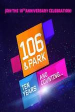 Watch 106 & Park 10th Anniversary Special Gomovies123