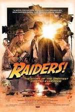 Watch Raiders The Story of the Greatest Fan Film Ever Made Gomovies123