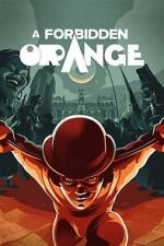 Watch A Forbidden Orange Gomovies123