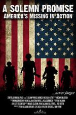 Watch A Solemn Promise, America\'s Missing in Action Gomovies123