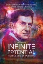 Watch Infinite Potential: The Life & Ideas of David Bohm Gomovies123