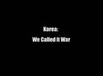 Watch Korea: We Called It War Gomovies123