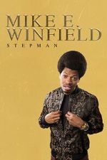 Watch Mike E. Winfield: Stepman Gomovies123