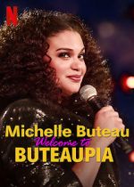 Watch Michelle Buteau: Welcome to Buteaupia Gomovies123