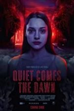 Watch Quiet Comes the Dawn Gomovies123