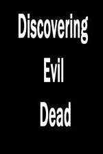 Watch Discovering 'Evil Dead' Gomovies123