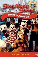 Watch Disney Sing-Along-Songs Disneyland Fun Gomovies123